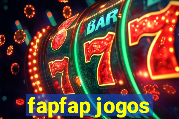 fapfap jogos